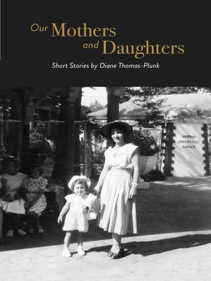 cover image of Our Mothers and Daughters